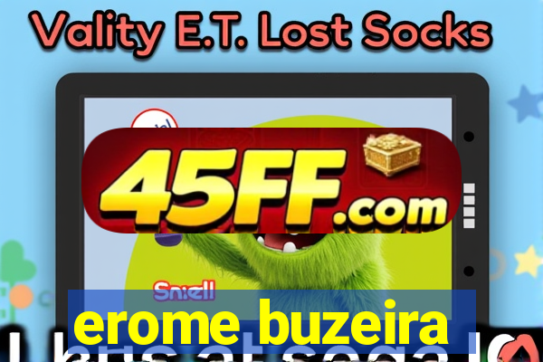erome buzeira